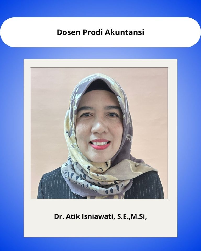 Dr. Atik Isniawati, SE, M.Ak, Akt.